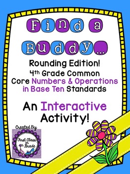 Preview of 4th Grade Common Core Rounding (Find a Buddy)