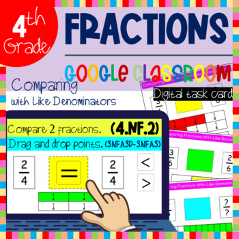 Preview of 4th Grade Comparing Fractions With Like Denominators Google Classroom Math