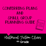 4th Grade Conferring Plans and Small Group Planner: Histor