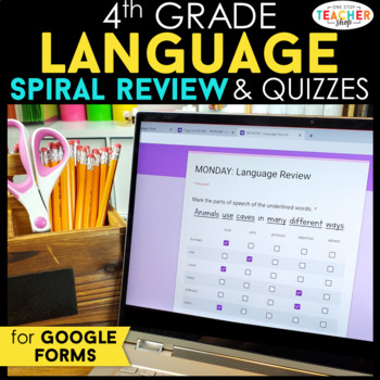 Preview of 4th Grade DIGITAL Language Spiral Review | Daily Grammar Practice GOOGLE FORMS