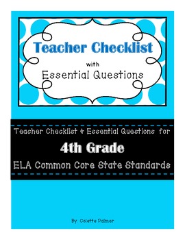 Preview of 4th Grade ELA CCSS - Teacher Checklist & Essential Questions