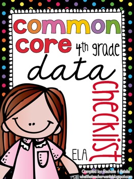 Preview of {4th Grade} ELA Common Core Data Checklist