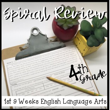 Preview of 4th Grade ELA Spiral Review 1st 9 Weeks