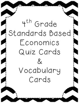 Preview of 4th Grade Economics Vocabulary Cards and Quiz Game
