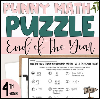 Preview of 4th Grade End of Year Math Review Summer Math Riddle - Test Prep