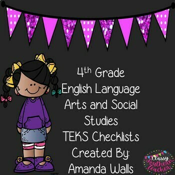 Preview of 4th Grade English Language Arts and Social Studies TEKS Checklists