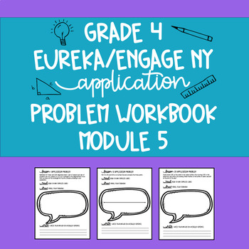 Preview of 4th Grade Eureka/Engage NY Application Problem Workbook Module 5