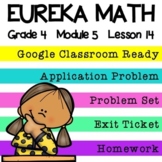 4th Grade Eureka Math Module 5 Lesson 14 - Google Slides Digital Lesson