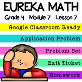 4th Grade Eureka Math Module 7 Lesson 7 - Google Slides Digital Lesson
