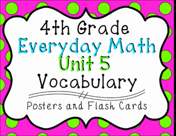 Preview of 4th Grade Everyday Math Unit 5 Vocabulary Posters & Flash Cards