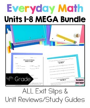 Preview of 4th Grade Everyday Math Units 1-8-ALL Exit Slips & Reviews *MEGA BUNDLE*