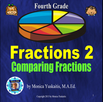 Preview of 4th Grade Fractions 2 - Comparing Fractions Powerpoint Lesson