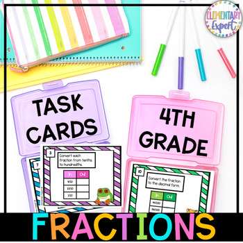 Preview of 4th Grade Fractions and Decimals Task Cards 4.NF.5 4.NF.6 4.NF.7