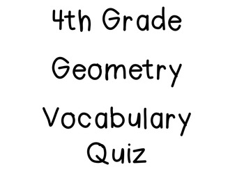Preview of 4th Grade Geometry Vocabulary Quiz