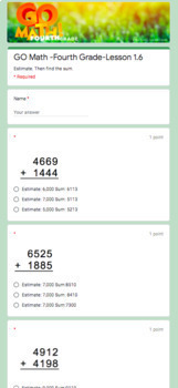 Preview of 4th Grade- Go Math Lesson 1.6 -Add Whole Number-Google Form -NO GRADING