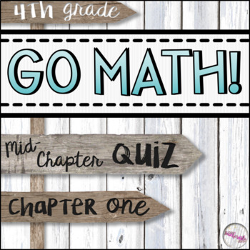 Preview of 4th Grade Go Math Mid-Chapter Quiz - Chapter 1