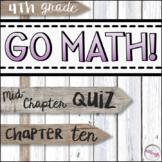 4th Grade Go Math Mid-Chapter Quiz - Chapter 10