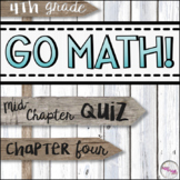 4th Grade Go Math Mid-Chapter Quiz - Chapter 4