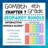 4th Grade GoMath Chapter 7 - Jeopardy Games BUNDLE (Google