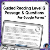 4th Grade Guided Reading Level Q Passage: Google Classroom