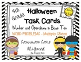 4th Grade Halloween Task Cards/Worksheets *CC.NBT* MULTIPL