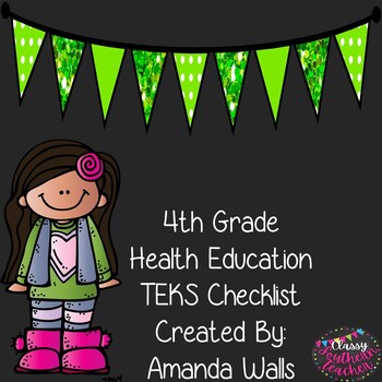 Preview of 4th Grade Health Education TEKS Checklist