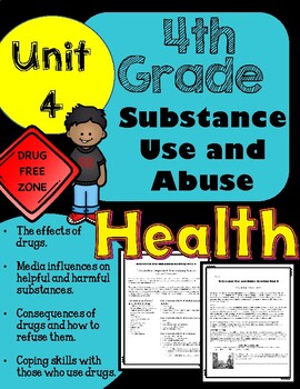 4th Grade Health - Unit 4: Substance Use and Abuse by Kindergarten