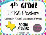 4th Grade “I Can” Statement TEKS Objectives Posters for SS