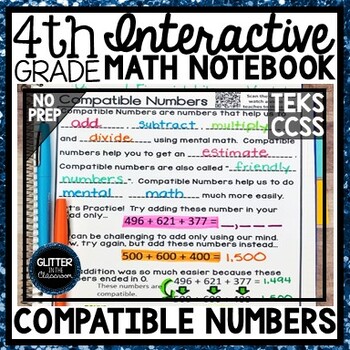Preview of 4th Grade Interactive Math Notebook - Compatible Numbers - Math TEK 4.4G