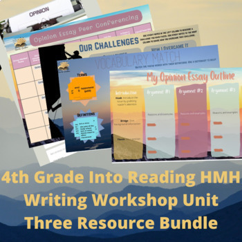 Preview of 4th Grade Into Reading HMH Writing Workshop Unit 3 Opinion Essay Resource Bundle