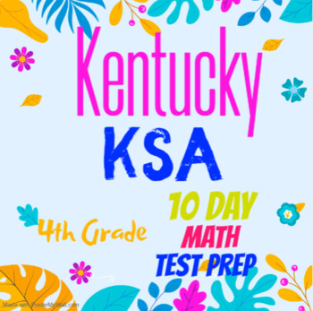 Preview of 4th Grade Kentucky KSA Math Test Prep/Standards Review - 10 Days of Practice!