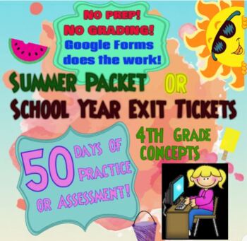 Preview of 4th Grade Math 50-Day Summer Packet, Exit Tickets, Distance Learning, Quizzes