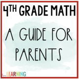 4th Grade Math - A Guide for Parents