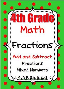 Preview of 4th Grade Math Add and Subtract Fractions and Mixed Numbers (4.NF.3a,b,c,d)
