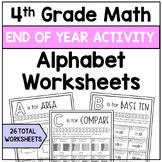 4th Grade Math Alphabet Worksheets - End of Year Activity