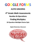 4th Grade Math Assessment: Google Form, Finding Multiples