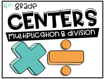 Preview of 4th Grade Math Centers Multiplication and Division