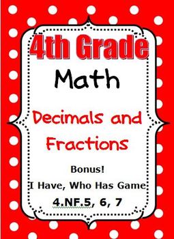 Preview of 4th Grade Math - Decimals and Fractions - CCSS 4.NF.5, 6, 7