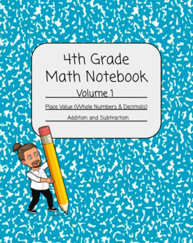 Preview of 4th Grade Math Digital Interactive Notebook- Vol. 1 (Pl. Value, Add, Sub)