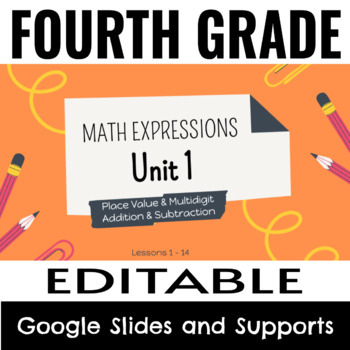 Preview of 4th Grade - Math Expressions - Unit 1 - Presentation Slides & Supports 