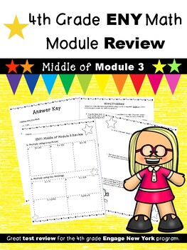Preview of 4th Grade Engage New York (ENY) Math Module Review MIDDLE of Module 3
