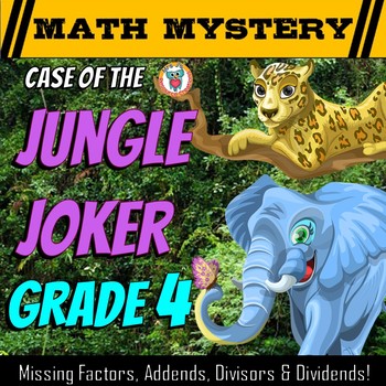 Preview of 4th Grade Math Mystery Game -  Missing Addends, Factors, Divisors, & Dividends