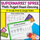 4th Grade Math PBL - Budget & Money Supermarket Spree Proj