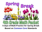 4th Grade Math SPRING BREAK Packet Common Core Covers All Domains