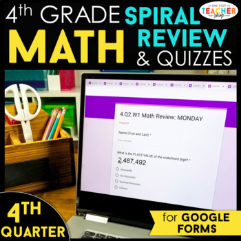 Preview of 4th Grade Math Spiral Review | Google Classroom Distance Learning | 4th QUARTER