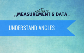 Preview of 4th Grade Math - Understand Angles