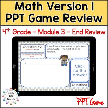 Preview of 4th Grade Math Version 1 Module 3 - End-of-module review Digital PPT Game