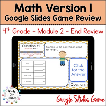 Preview of 4th Grade Math Version 1 - Module 2 - End-of-module review Google Slides Game