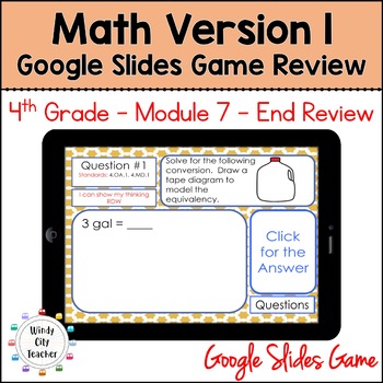 Preview of 4th Grade Math Version 1 - Module 7 - End-of-module review Google Slides Game