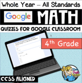 4th Grade Math for Google Classroom - Quizzes for each standard